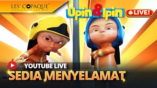 [LIVE] Upin & Ipin - Sedia Menyelamat