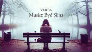 Verba - Musisz Być Silna ( 2024 )