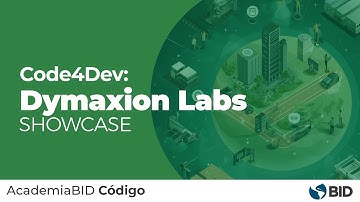 Code4Dev: Conozca las herramientas de Dymaxion Labs