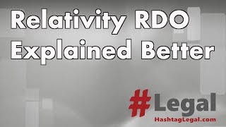 Tip #: 42 Relativity RDOs – Explained Better?