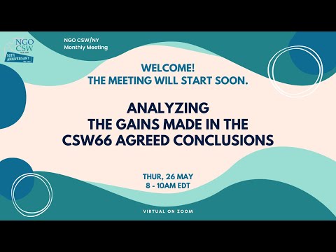 Analyzing the Gains Made in the CSW66 Agreed Conclusions | May 2022 Monthly Meeting