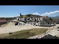 Exploring the magnificent castle of berat