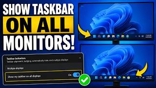 How to Show Taskbar on All Monitors in Windows 11