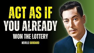 "Act As If You Already Won the Lottery" | NEVILLE GODDARD | POWERFUL TEACHINGS