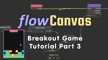 Breakout Game Tutorial with FlowCanvas Visual Scripting for Unity (Part 3: Gameplay Mechanics)