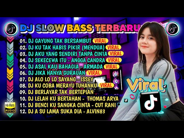 DJ SLOW FULL BASS TERBARU 2024🎵DJ KU SUDAH MENCOBA TUK BERIKAN BUNGA X DJ MENDUA (ASTRID) FULL ALBUM class=