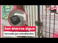 Continúa toma de San Marcos y suspenden actividades académicas y administrativas