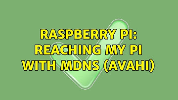Raspberry Pi: Reaching my Pi with MDNS (Avahi) (2 Solutions!!)