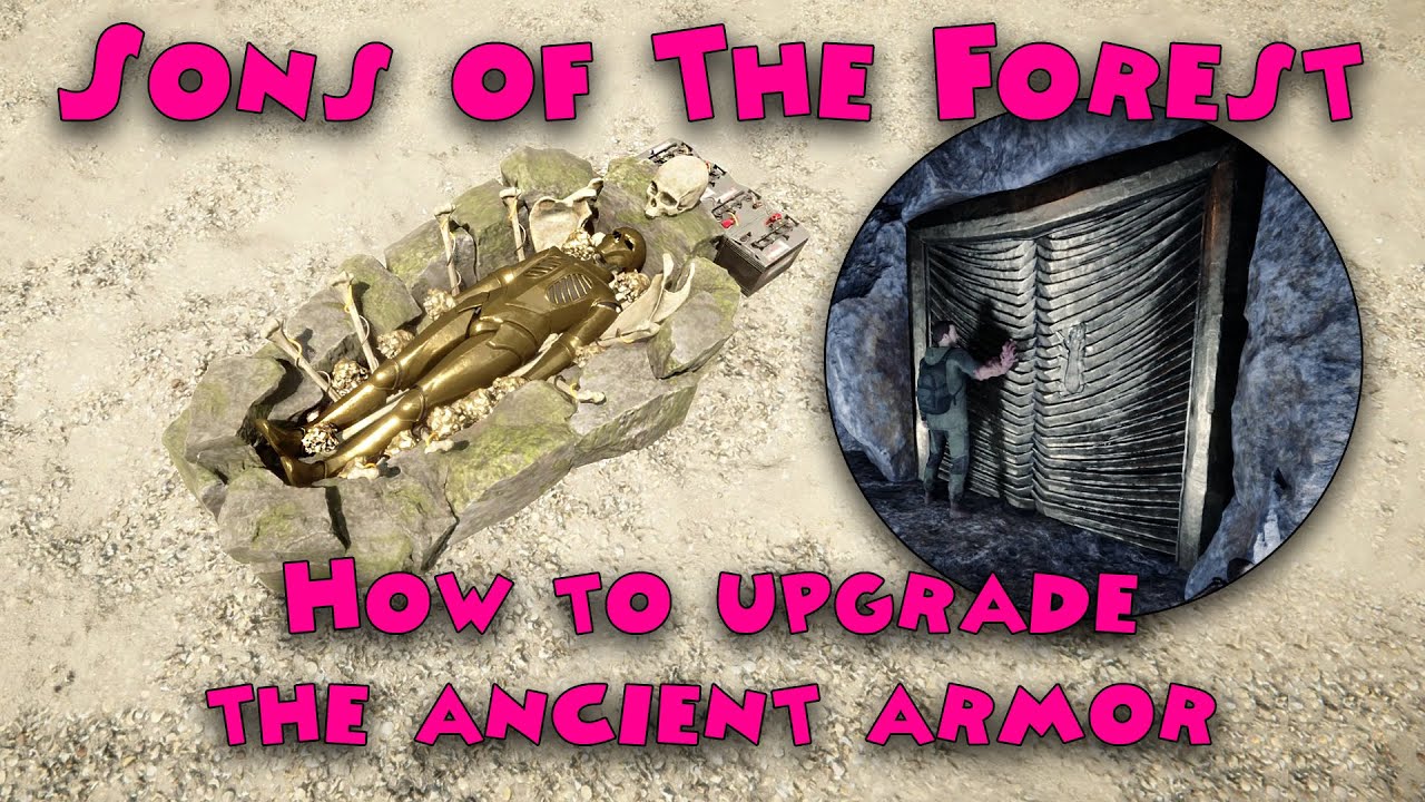 Read more about the article Sons of The Forest – How to upgrade the Ancient Armor (v1.0)