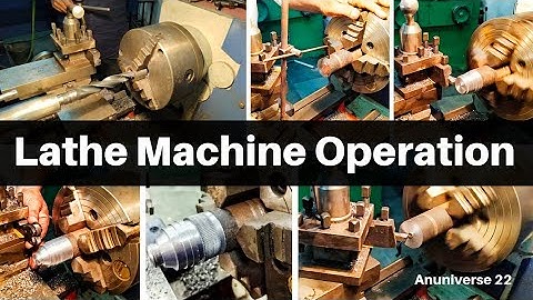 Lathe Machine Operation | Facing | Taper Turning | Step Turning | Knurling | Grooving | Boring