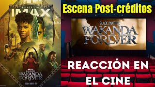 BLACK PANTHER WAKANDA FOREVER Escena Post Creditos REACCIÓN?