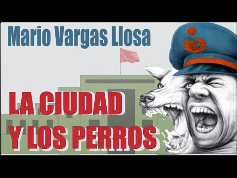 La Ciudad y los Perros de Mario Vargas Llosa - RESUMEN