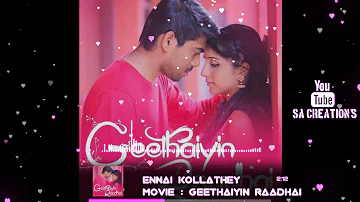 8D Audio Song || Ennai Kollathey || Geethaiyin Raadhai || #SoulmateExprees ||