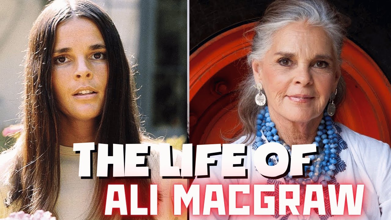 The Life and Tragic Ending of Ali MacGraw