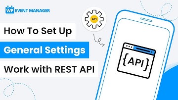 How To Set Up General Settings Work With  REST API | WordPress API