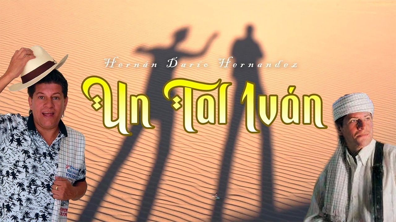Tonton Un Tal Iván - Hernán Darío Hernandez | Lyric Video di YouTube Tonton Un Tal Iván - Hernán Darío Hernandez | Lyric Video di YouTube