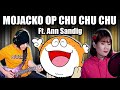 Mojacko Opening - Chu Chu Chu - Ft. Ann Sandig