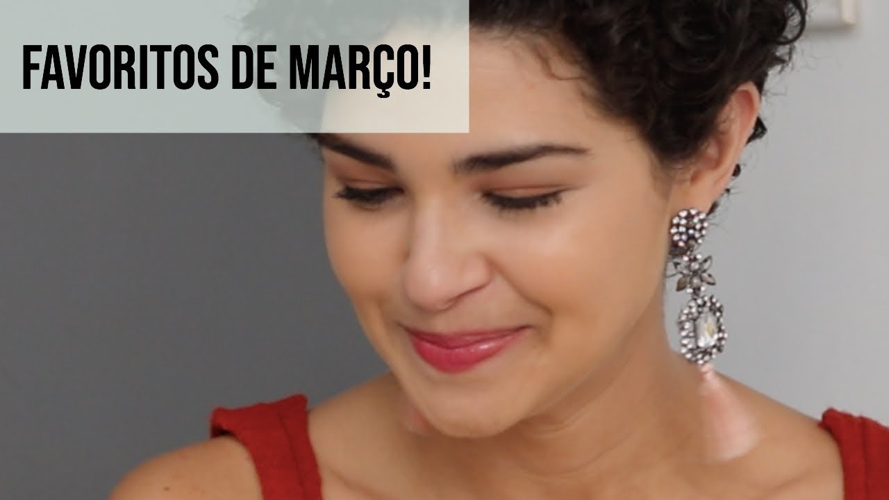 FAVORITOS DE MARÇO/2019 - YouTube