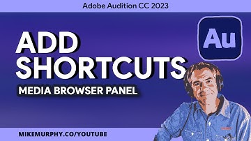 Audition: How To Add Shortcuts in Media Browser