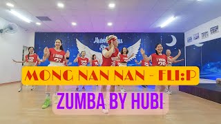  Mong Nan Nan   Flip  Zumba Fitness  Thai Song  Choreography By Hubi