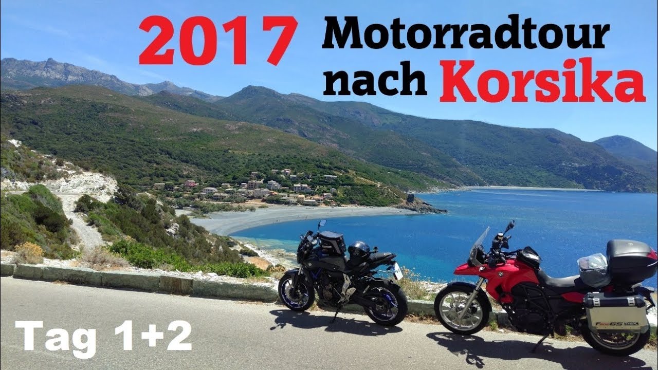 Mit Dem Motorrad Nach Italien Was Ist Zu Beachten Motorradtour nach Korsika 2017 | Anreise über Italien | Tag 1+2 - YouTube