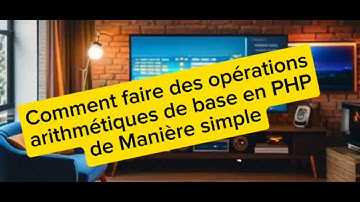 Comment Faire des opérations arithmétiques de base en PHP. #addition#soustraction#division