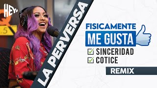 Fisicamente, La Perversa - Alofoke Radio Show Remix