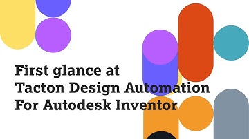 First Glance at Tacton Design Automation for Autodesk Inventor