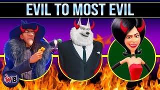 Illumination Animated Villains: Evil to Most Evil