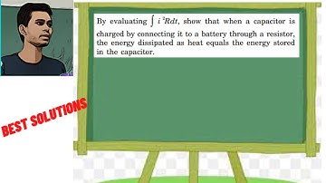 HCV Excercise Chapter 32 Electric current in conductors Question 77 | By evaluating ∫ i 2Rdt, show
