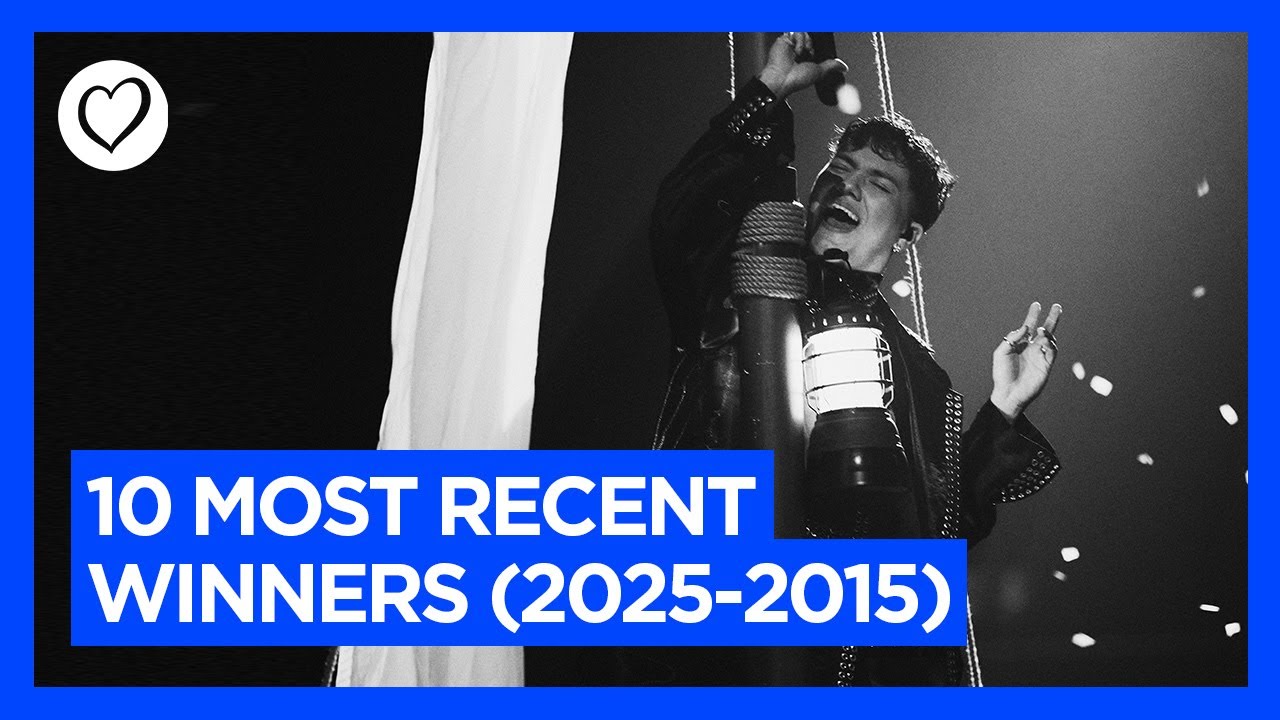 The 10 Most Recent Winners of the Eurovision Song Contest: 2025 - 2015 | 