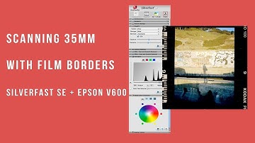 How I scan 35mm film with film borders | Silverfast SE 8.8 + Epson V600