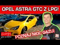 Opel Astra LPG! Montaż LPG Astra GTC 1.6T 180KM 2012 rok BRC SQ 32 w Energy Gaz Polska!