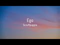 Ego  scruffpuppie lyrics