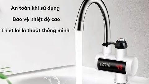 Máy nước nóng trực tiếp tại vòi, lắp đặt gắn bồn rửa bát và rửa mặt trong phòng tắm"