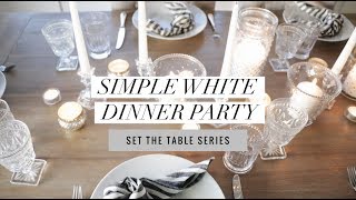 Simple Winter Dinner Party | SET THE TABLE SERIES