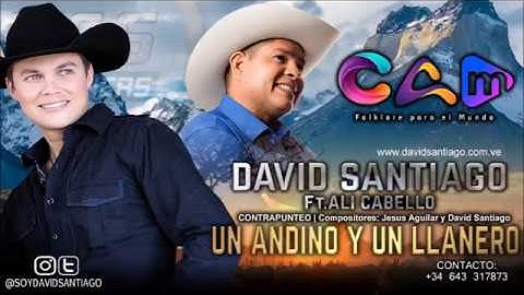 David Santiago y Ali Cabello -  Un Andino y Un Llanero
