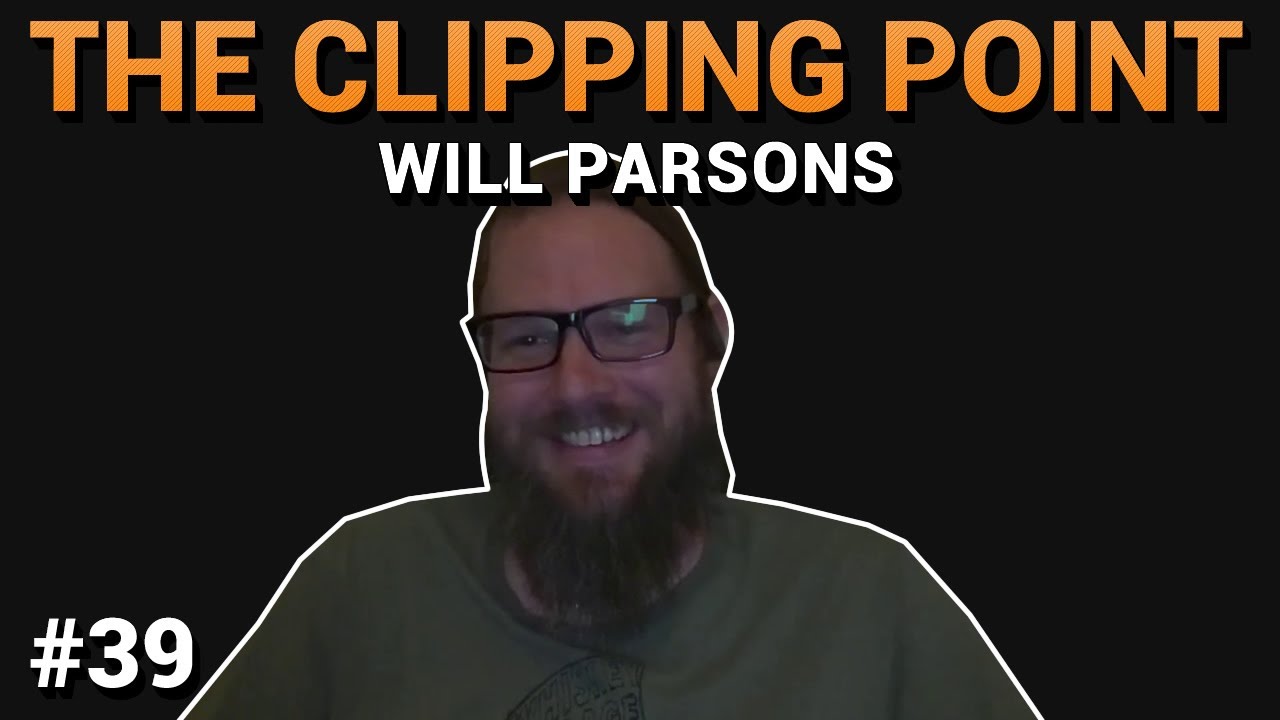 The Clipping Point | Ep. 39 | Will Parsons - YouTube
