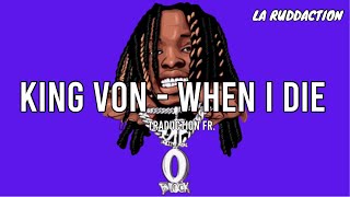 King Von - When I Die [Traduction française 🇫🇷] • LA RUDDACTION