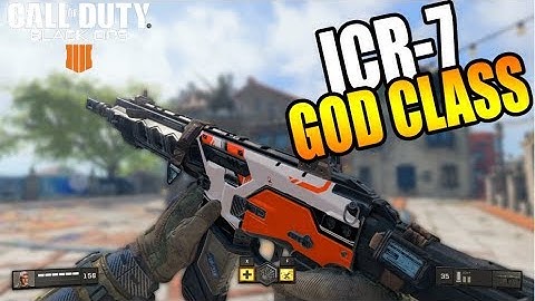 MOST GODLY WEAPON IN BO4 (ICR-7 BEST CLASS SETUP)