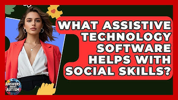 What Assistive Technology Software Helps With Social Skills? - Answers About Autism
