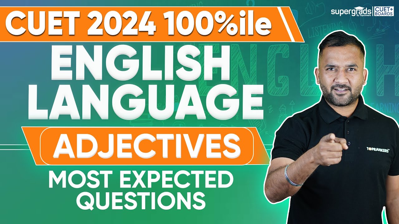 CUET 2024 Most Expected Questions | Adjectives | CUET 2024 English ...