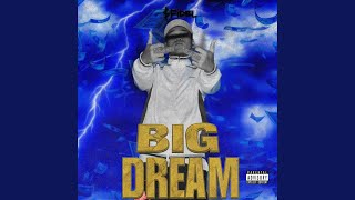 BIG DREAM