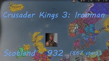 Crusader Kings III Ironman: Scotland Custom Ruler 867 Start.  Currently 932