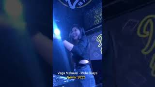 Vega makausi - Mulu Buaya (Remix 2022) Terbaru!!!