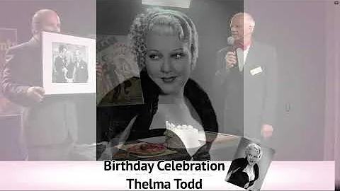 Thelma Todd Birthday Celebration