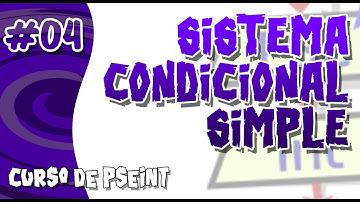 [#04] Curso de Pseint — Sistemas condicionales básicos