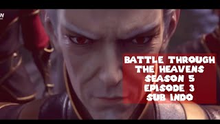 battle through the heavens season 5 episode 3 sub indo