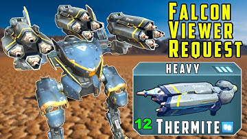 Thermite Falcon Mk2 Gameplay - War Robots Viewer Request WR