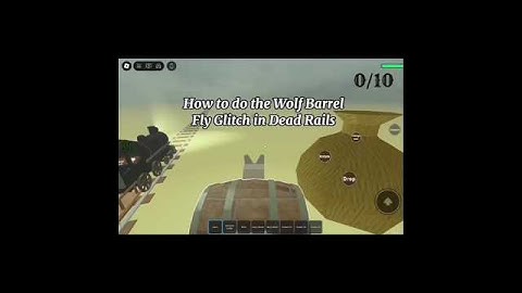How to do the Wolf Barrel Fly Glitch in Dead Rails #roblox #deadrails